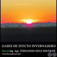 GASES DE EFECTO INVERNADERO - Ing. Agr. FERNANDO DAZ SHENKER - 04 de Noviembre de 2015 
